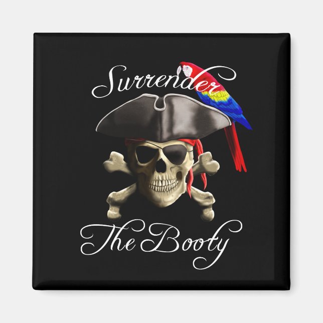 Funny Pirate Surrender The Booty Magnet (Front)