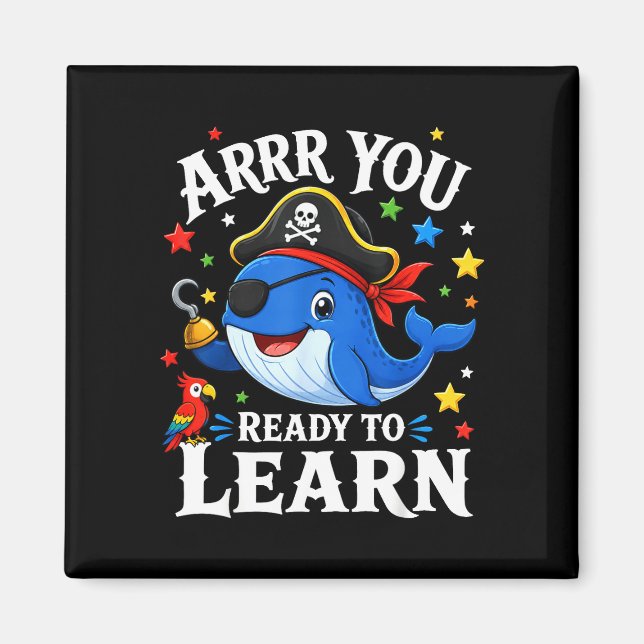 Funny pirate teacher whale arrr ready to learn magnet (Front)