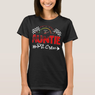 Funny Pit Crew Auntie Race Car Birthday Party Raci T-Shirt