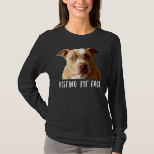Funny Pitbull Dog Resting Pit Face T-Shirt