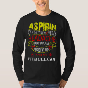 Funny Pitbull For Pit Bull Dog Loving Mom Dad T-Shirt