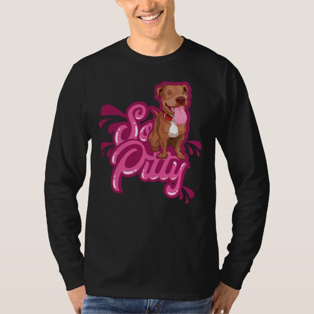 Funny Pitbull Terrier So Pitty T-Shirt (Front)