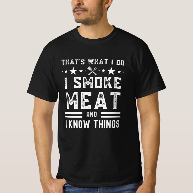 Funny Pitmaster-I Smoke Meat BBQ Smoker Grill gift T-Shirt (Front)