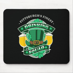 Funny Pittsburgh Drinking Squad Matching St Patric Mouse Pad
