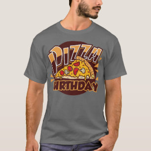 Funny Pizza Birthday T-Shirt