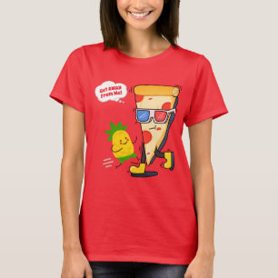 Funny Pizza Get AWAY From Me Pineapple T-Shirt