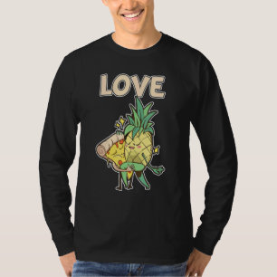 Funny Pizza Hawaii  Partner Couple Pineapple Love T-Shirt