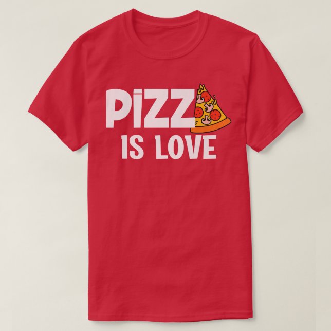 Funny Pizza Is Love Slice Of Heaven 853  T-Shirt (Design Front)