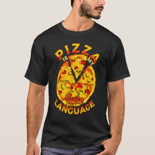 Funny Pizza Is My Love Language Pizzeria Pepperoni T-Shirt