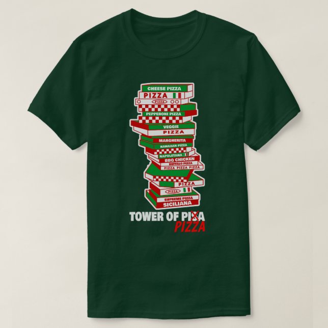 Funny Pizza Lovers Pizza Addicts Tower Of Pizza  T-Shirt (Design Front)
