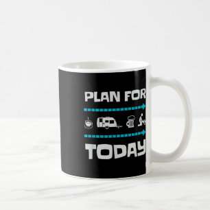 Funny Plan For Today Camping Camp Camper Gift Coffee Mug
