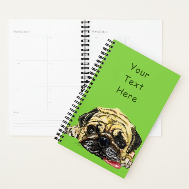 Funny Planner with Pug Dog - Custom Text - Colors (Display)