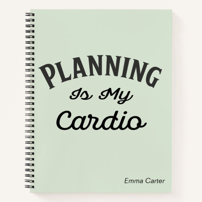 Funny Planning Is My Cardio Monogrammed Notebook (Front)