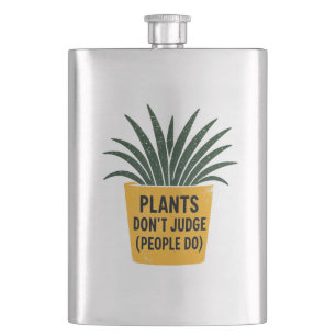 Funny Plants Don't Judge Vintage Ink Stamp Art Hip Flask