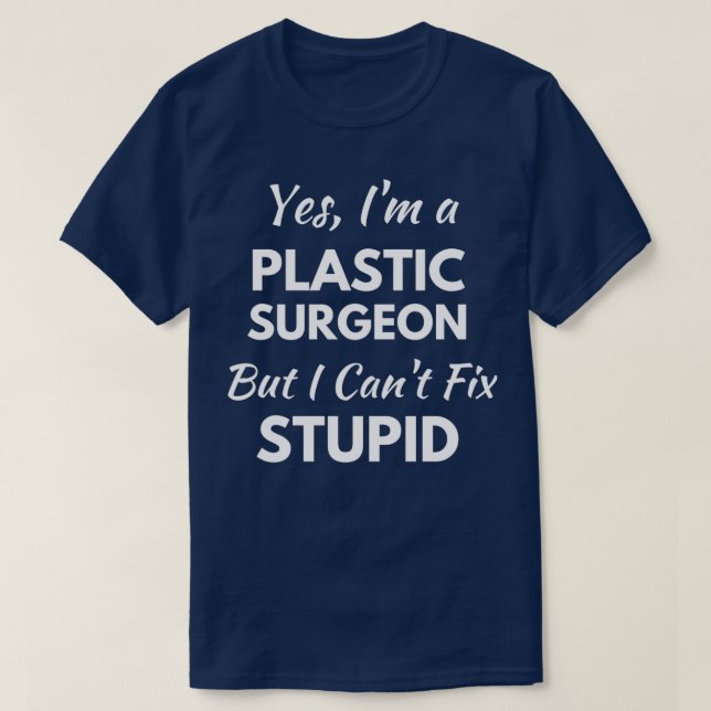 Funny Plastic Surgeon 1 T-Shirt (Design Front)