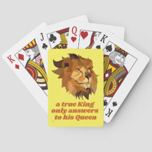 funny playing cards "A TRUE KING..."
