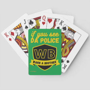 funny playing cards "WARN A BRO..."