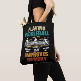 Funny Playing Pickleball Improves Memory Gift Idea Tote Bag