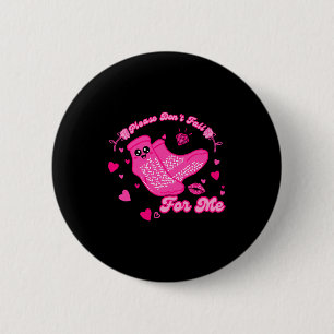 Funny Please Don't Fall For Me Medical Non Slip So 6 Cm Round Badge