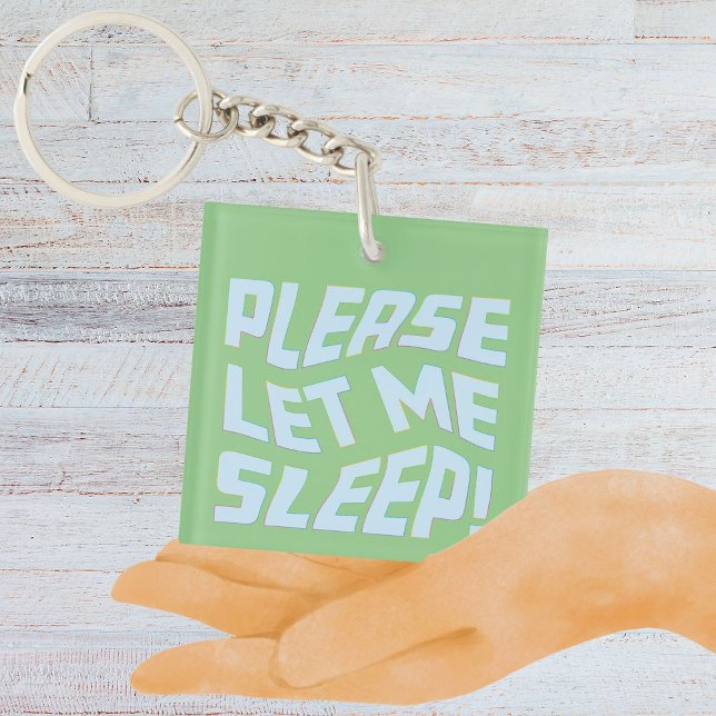 Funny Please Let Me Sleep Bold Text Art Key Ring (Please Let Me Sleep Keychain)