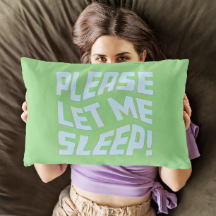 Funny Please Let Me Sleep Bold Text Art Lumbar Cushion