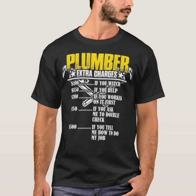 Funny Plumber  Plumber Extra Charges Tee Gift (Front)