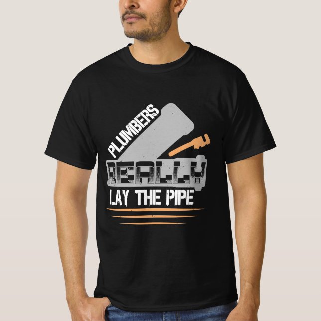 Funny Plumber Plumbing Gift T-Shirt (Front)