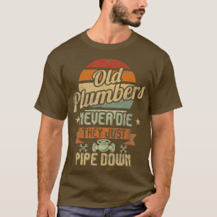 Funny Plumber Plumbing Gifts T-Shirt