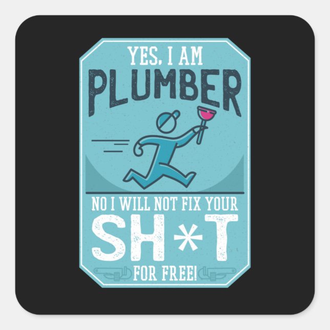 Funny Plumber Square Sticker (Front)