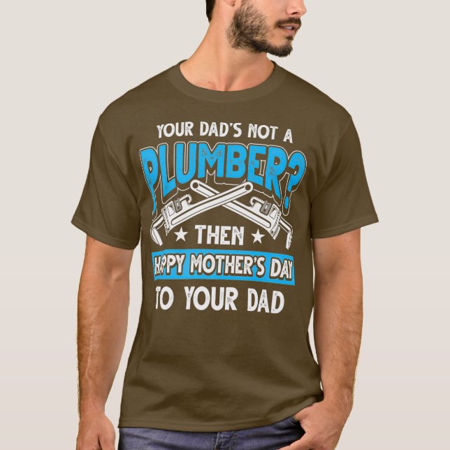 Funny Plumbing Saying Plumber Dad Premium T-Shirt (Front)