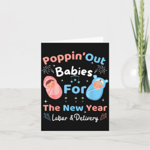Funny Pn' Out Babies For The New Year Labor & Card
