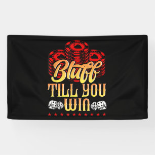 Funny Poker I Love Poker Bluff Till You Win Banner