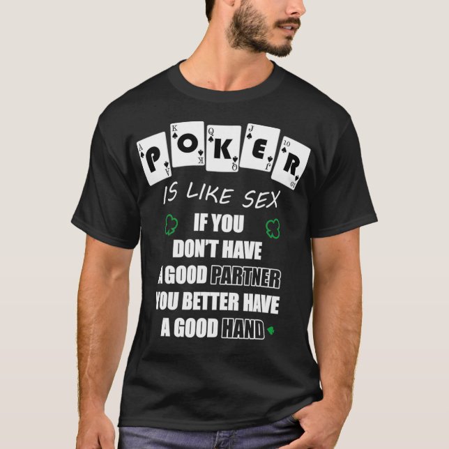 Funny Poker Is Like Se Gambler Gift  T-Shirt (Front)