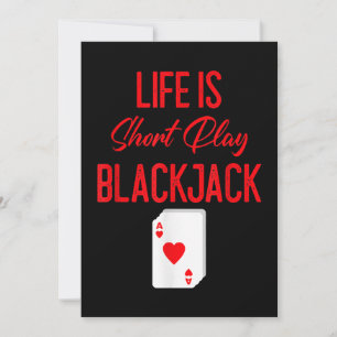 Funny Poker   Life Is Short Play Blackjack
