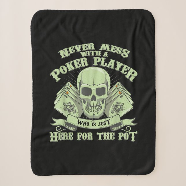 Funny Poker | Never Mess With A Poker Player Sherpa Blanket (Front)