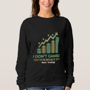 Funny Poker Player Shirt I Invest in the Outcome 