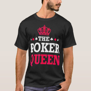 Funny Poker The Poker Queen Funny Poker Gift T-Shirt