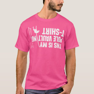 Funny Pole Vaulting Design Men Women Vaulter Track T-Shirt