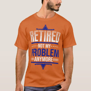 Funny Policeman Retirement Plan Retired Police Off T-Shirt