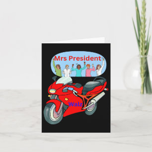 Funny Political Biker Life Mrs. President Motorcyc Card
