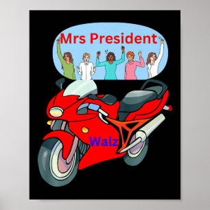 Funny Political Biker Life Mrs. President Motorcyc Poster