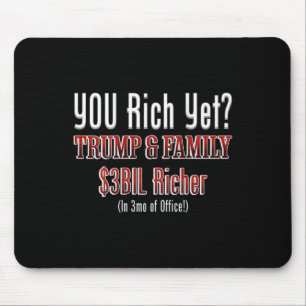 Funny Political Corrupt Trump Gets Richer In Offic Mouse Pad