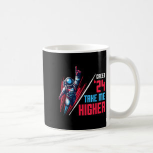 Funny Political Creed 24 Take Me Higher Motivation Coffee Mug
