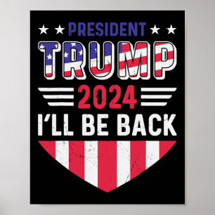 Funny Political Election Trump Tee I'll Be Ck  Poster