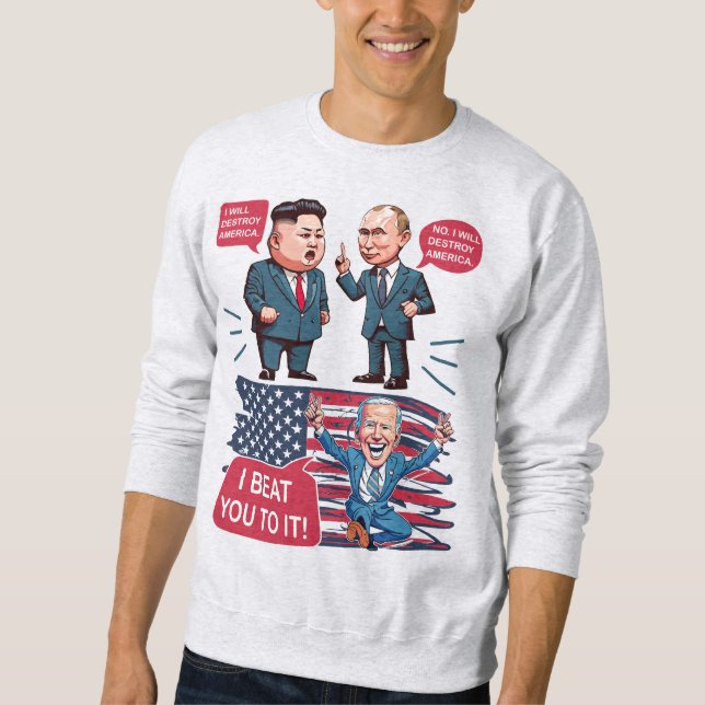 Funny Political Meme Sweatshirt (Front)