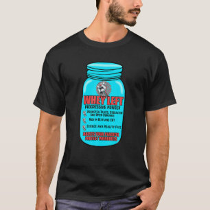 Funny Political Protein Powder For Republicans Con T-Shirt