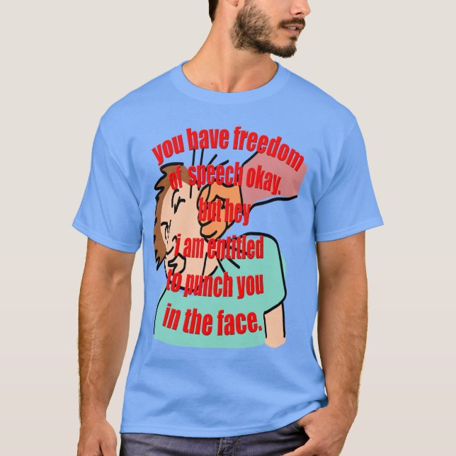Funny Political Quote T-Shirt (Front)
