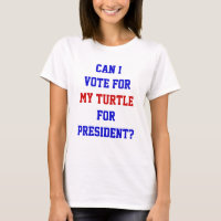 Funny Politics Turtle Vote For President Quote