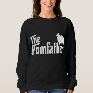 Funny Pomeranian Father Dad The Pom Father Dog Lov Sweatshirt