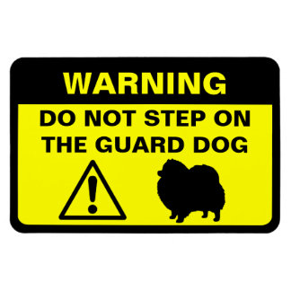 Funny Pomeranian Guard Dog Warning Sign Magnet